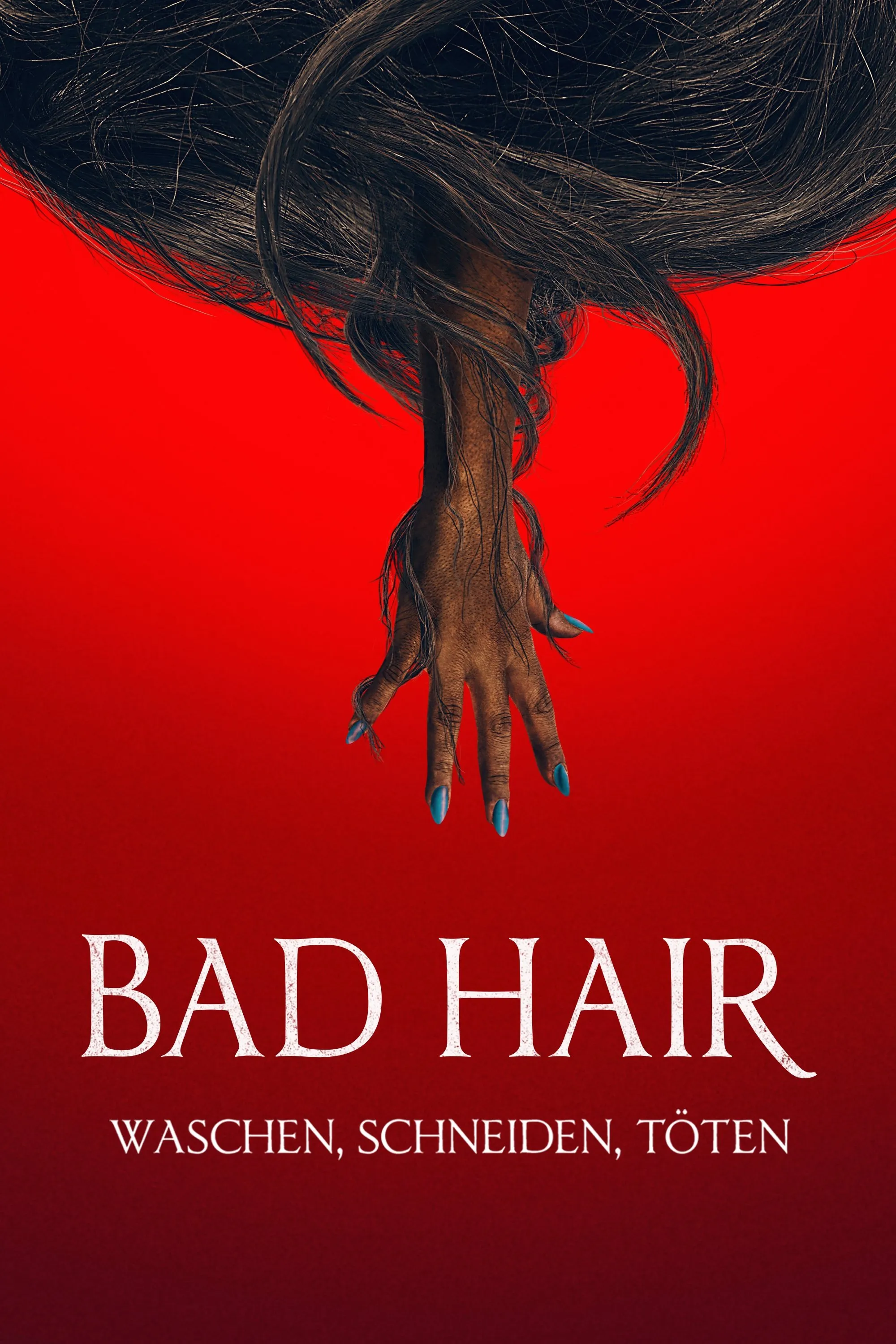 Bad Hair - Waschen. Schneiden. Töten.