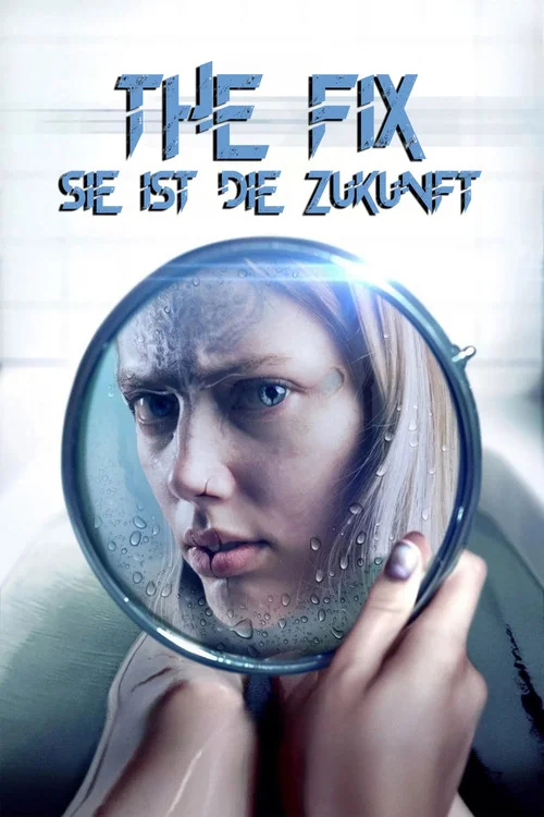 The Fix - Sie ist die Zukunft