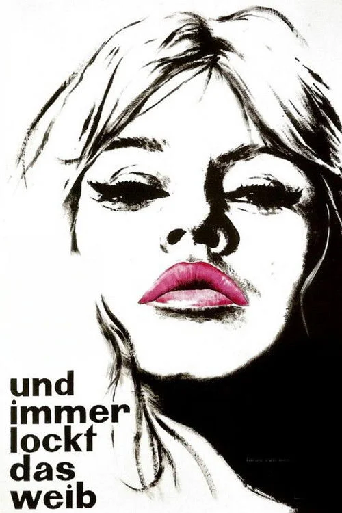 ...und immer lockt das Weib